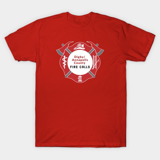 Digby/Annapolis County Fire Calls T-Shirt by theflagguy